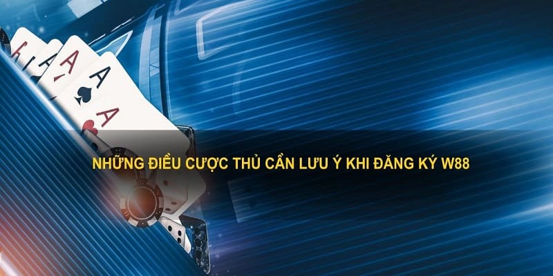 Một số lưu ý cần nhớ trong quá trình tạo tài khoản