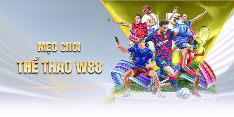 Thể Thao W88 - Thiên Đường Giải Trí Đỉnh Cao 2025